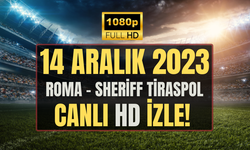 Roma - Sheriff Tiraspol maçı ŞİFRESİZ CANLI İZLE 14 ARALIK 2023 | ROMA-SHERİFF TİRASPOL MAÇI HANGİ KANALDA?