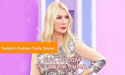 Canlı İzle Sabahın Sultanı Seda Sayan 15 Aralık 2023 | Sabahın Sultanı Seda Sayan  507. Bölüm izle