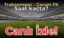 Trabzonspor - Çorum FK maçı canlı izle 6 Aralık 2023 | Trabzonspor - Çorum FK maçı saat kaçta, hangi kanalda?