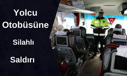 Yolcu Otobüsüne Tüfekle Saldırı: İstanbul Seferi Tehlikeli Anlarla Başladı