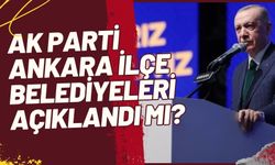AK Parti Ankara ilçe belediye başkan adayları kim? | Ankara adayları açıklandı mı