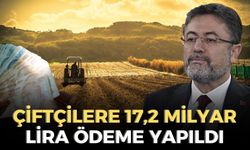 Çiftçilere 17,2 milyar lira prim desteği ve hasar tazminatı ödendi