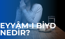 Eyyâm-ı biyd nedir, önemi ne? | Eyyâm-ı biyd orucu