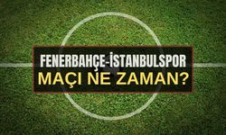 Fenerbahçe İstanbulspor Maçı Ne Zaman, Saat Kaçta? Fenerbahçe-İstanbulspor maçı canlı izle! FB-İstanbulspor maçı ilk 11