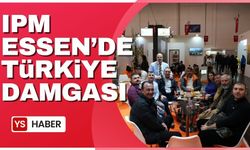 "IPM ESSEN'de" Türkiye damgası