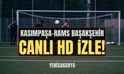 Kasımpaşa-RAMS Başakşehir maçı saat kaçta, hangi kanalda? Kasımpaşa-RAMS Başakşehir ŞİFRESİZ CANLI İZLE 9 OCAK 2024