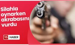 Silahla oynarken akrabasını vurdu: 1 yaralı