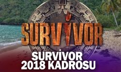 SURVİVOR 2018 KADROSU; Survivor 2018'de kim, hangi yarışmacılar yarıştı?