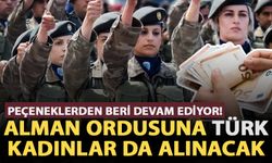 Peçeneklerden beri devam ediyor! Alman ordusuna Türk kadınlar da alınacak
