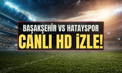 Ziraat Türkiye Kupası Başakşehir vs Hatayspor maçı saat kaçta? Başakşehir vs Hatayspor canlı izle ŞİFRESİZ