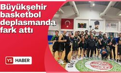 Büyükşehir Basket deplasmanda farkla kazandı: 82-110