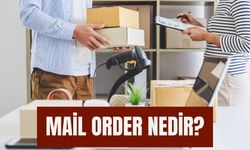 Mail order nedir? Mail order ne işe yarar? Mail order sistemi nedir?