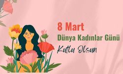 Akın,  8 Mart Dünya Kadınlar Günü'nü kutladı!