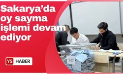 Sakarya'da oy sayımı devam ediyor