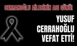 Cerrahoğlu ailesinin acı günü! Yusuf Cerrahoğlu vefat etti