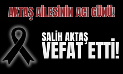 Aktaş ailesinin acı günü