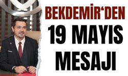 Bekdemir, 19 Mayıs Atatürk'ü Anma Gençlik ve Spor Bayramı’nı kutladı