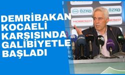 Demirbakan göreve Kocaeli karşısında galibiyetle başladı