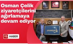 Çelik ziyaretçilerini ağırlamaya devam ediyor