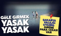 Göllere girmek yasaklandı