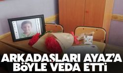 Arkadaşları Ayaz'a böyle veda etti