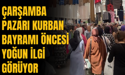 Çarşamba Pazarı Kurban Bayramı Öncesi Yoğun İlgi Görüyor