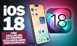 iOS 18 android kullanıcılarını kıskandıracak