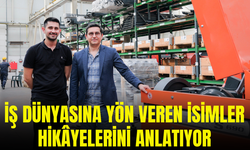 İş dünyasına yön veren isimler hikâyelerini anlatıyor