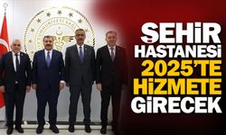 Şehir Hastanesi 2025'te hizmette!
