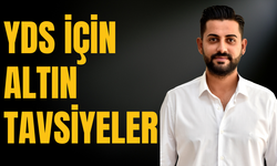 Bakırcıoğlu'ndan YDS İçin Altın Tavsiyeler