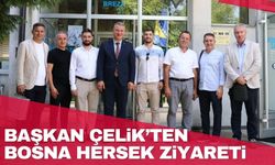 Çelik'ten Bosna Hersek'e ziyaret