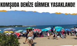 Komşuda o plajlar hariç denize girmek yasaklandı!