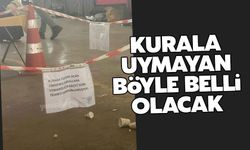 Kurala uymayan esnafı vatandaşlar da görecek