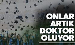 Onlar artık doktor oluyor!