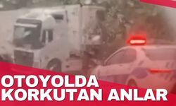 Otoyolda korkutan anlar