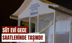 Süt Evi Gece Saatlerinde Taşındı!