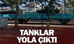 Tanklar yola çıktı