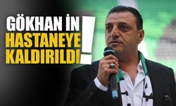 Gökhan İn Hastaneye Kaldırıldı!