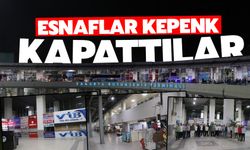 Terminal esnafı kepenk kapattı