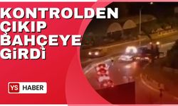 Kontrolden çıkıp bahçeye daldı!