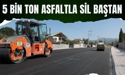 5 bin ton asfaltla sil baştan