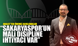 Adalet: Sakaryaspor’un mali disipline ihtiyacı var