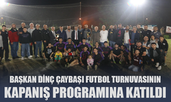 Başkan Şenol Dinç Çaybaşı futbol turnuvasının kapanış programına katıldı