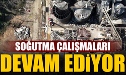 Soğutma çalışmaları devam ediyor