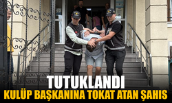 Kulüp başkanına tokat atan şahıs tutuklandı