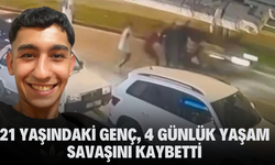 21 yaşındaki genç, 4 günlük yaşam savaşını kaybetti