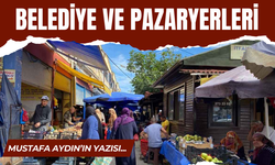 Belediye, Pazar Yerleri ve Aile Yapısına Dair Öneriler