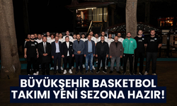 Büyükşehir basketbol yeni sezon için hazır!