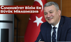 Başkan Çelik: “Cumhuriyet Bizim En Büyük Mirasımızdır”