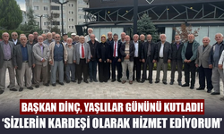 Başkan Dinç, Yaşlılar Gününü Kutladı!